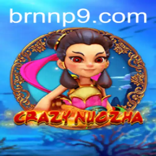 Unveiling CrazyNuoZha: A Dive into Adventure with NNP9